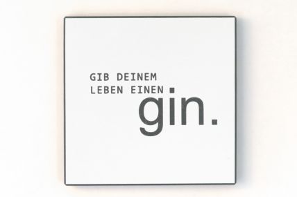 Wandbild in schwarz/weiß Gib Deinem Leben einen Gin.
