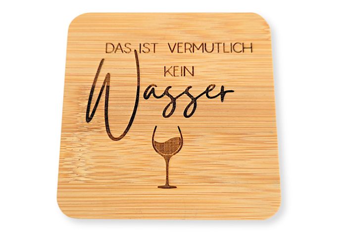 Bambus-Untersetzer "Das ist vermutlich kein Wasser"