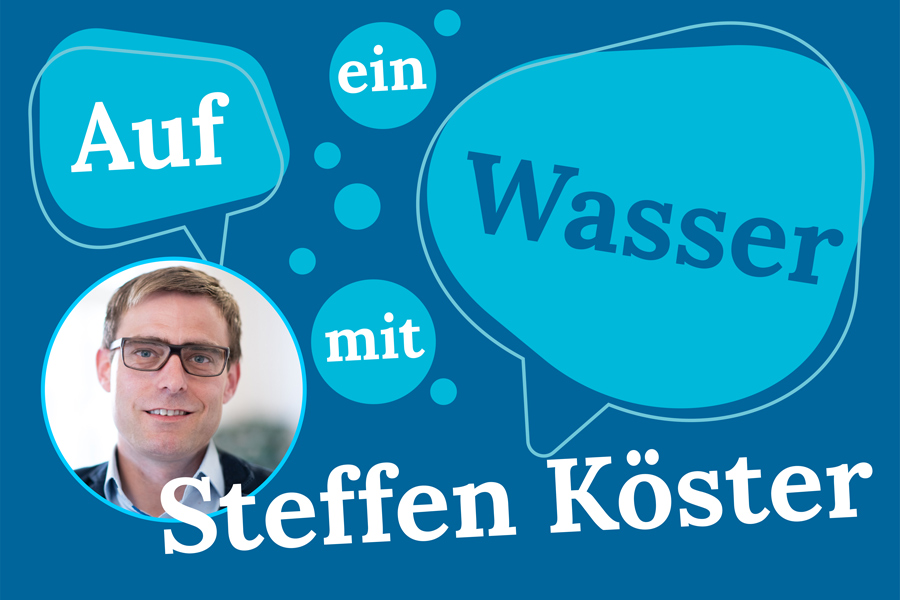 Auf ein Wasser mit... Steffen Köster. Eine überraschende Umfrage!